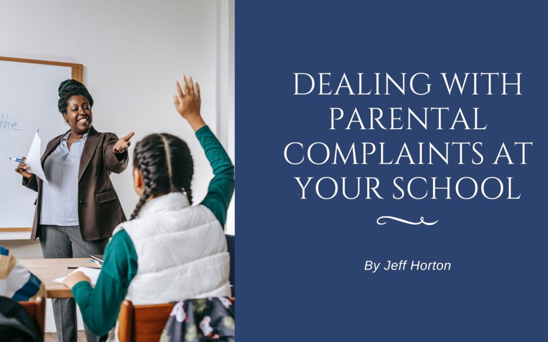 Dealing With Parental Complaints at Your School Jeff Horton Duluth