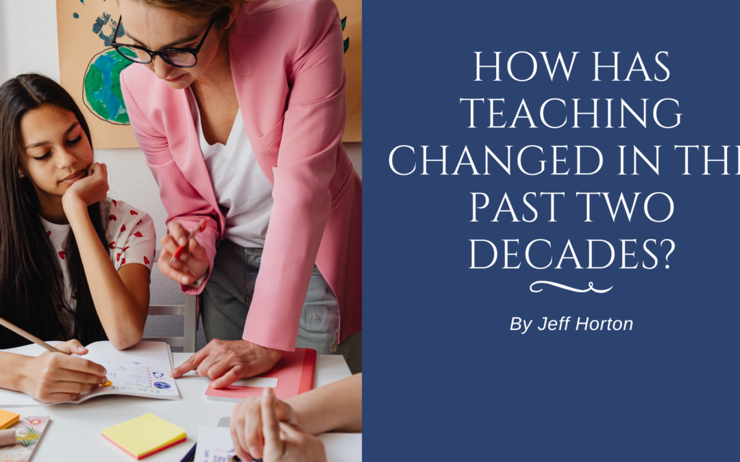 How Has Teaching Changed in the Past Two Decades?