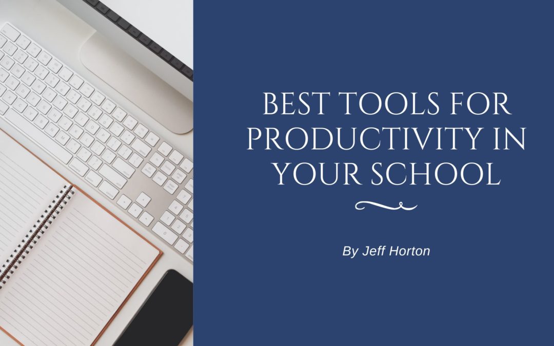 Best Tools for Productivity in Your School