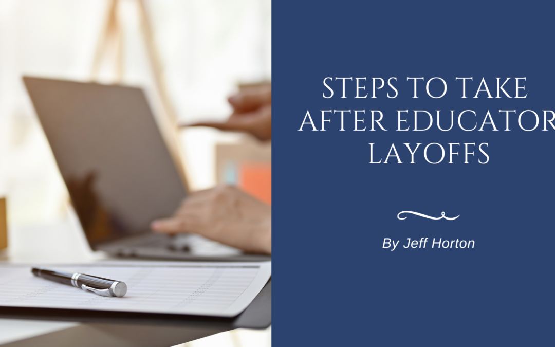 Steps to Take After Educator Layoffs