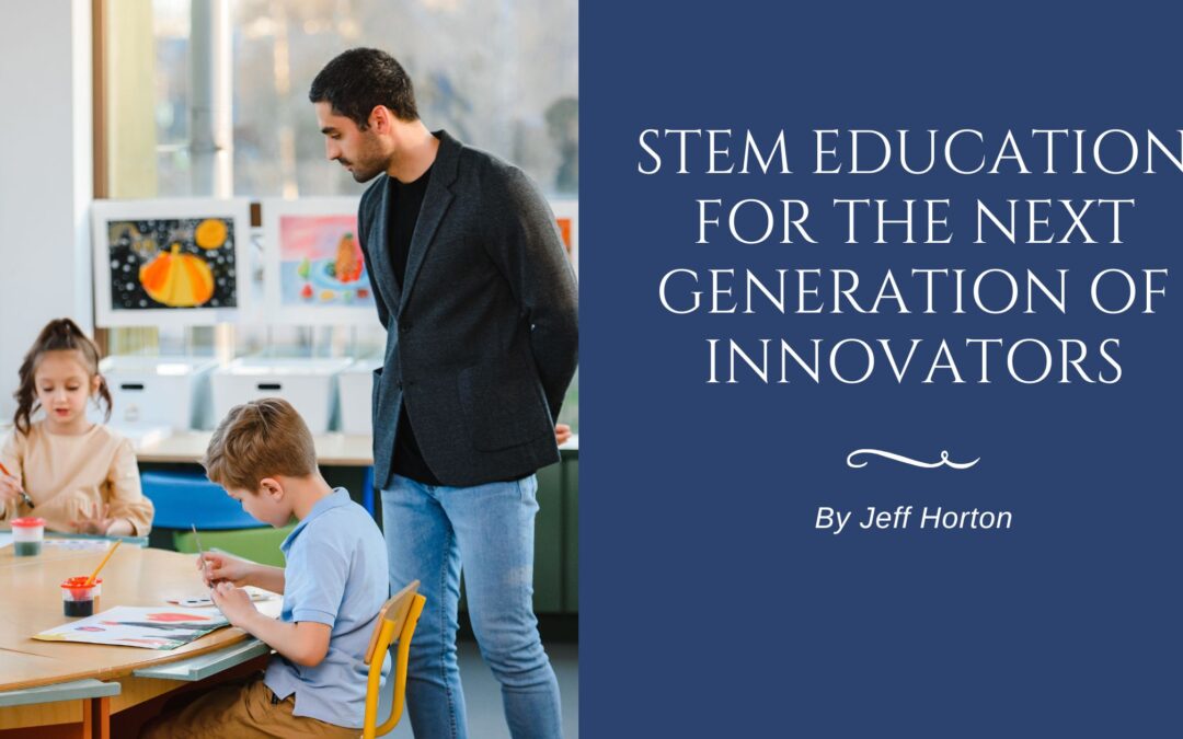 STEM Education for the Next Generation of Innovators