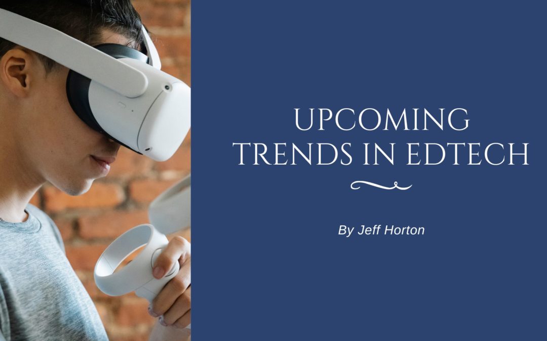 Upcoming Trends in EdTech